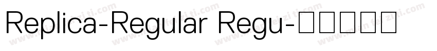 Replica-Regular Regu字体转换
